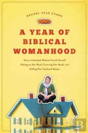 A Year Of Biblical Womanhood