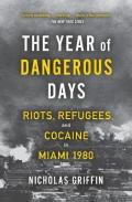 A Year Of Dangerous Days