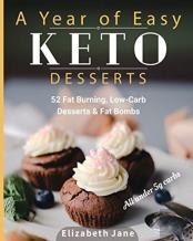 A Year Of Easy Keto Desserts