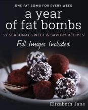 A Year Of Fat Bombs
