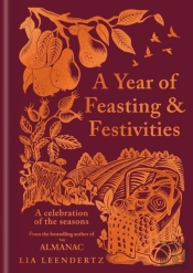 A Year Of Feasting & Festivities