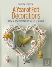 A Year Of Felt Decorations
