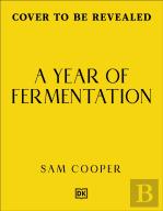 A Year Of Fermentation