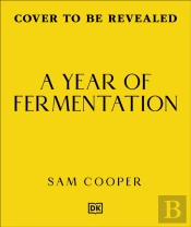 A Year Of Fermentation