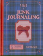 A Year Of Junk Journaling