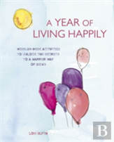 A Year Of Living Happily