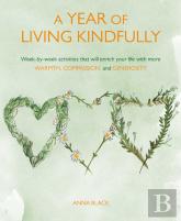 A Year Of Living Kindfully