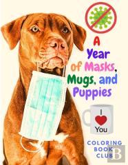 A Year Of Masks, Mugs And Puppies