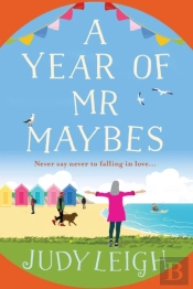 A Year Of Mr Maybes
