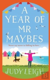 A Year Of Mr Maybes