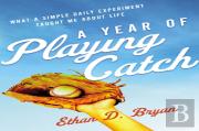 A Year Of Playing Catch