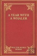 A Year With A Whaler
