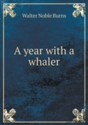 A Year With A Whaler