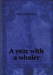 A Year With A Whaler