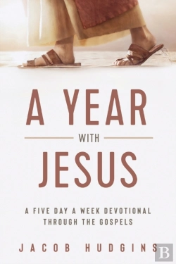 Bertrand.pt - A Year With Jesus:  A Five Day A Week De