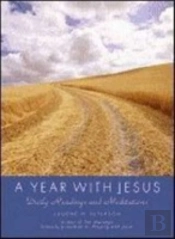 A Year With Jesus: Daily Readings And Meditations