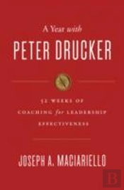 A Year With Peter Drucker
