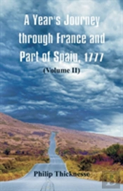 A Year'S Journey Through France And Part Of Spain, 1777