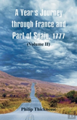 Bertrand.pt - A Year'S Journey Through France And Part Of Spain, 1777