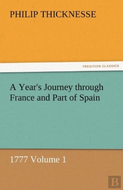 Bertrand.pt - A Year'S Journey Through France And Part Of Spain, 1777 Volume 1