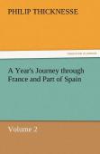 A Year'S Journey Through France And Part Of Spain, Volume 2