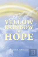 A Yellow Rainbow Of Hope