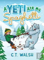 A Yeti Ate My Spaghetti