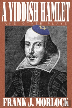Bertrand.pt - A Yiddish Hamlet And Other Plays