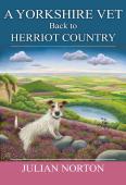 A Yorkshire Vet Back To Herriot Country