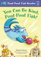 A You Can Be Kind, Pout-Pout Fish!