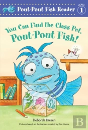 A You Can Find The Class Pet, Pout-Pout Fish!