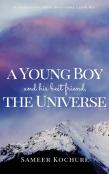 A Young Boy And His Best Friend, The Universe. Vol. Ii