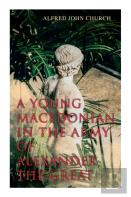 A Young Macedonian In The Army Of Alexander The Great