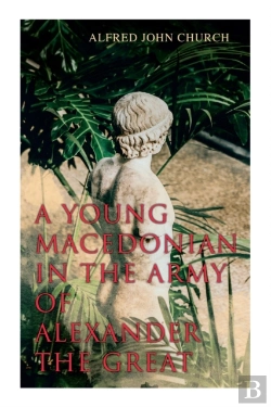 Bertrand.pt - A Young Macedonian In The Army Of Alexander The Great