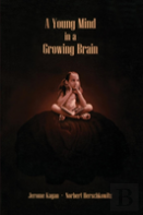 A Young Mind In A Growing Brain
