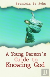 A Young Person'S Guide To Knowing God