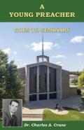 A Young Preacher Goes To Seminary