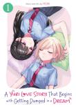 A Yuri Love Story That Begins With Getting Dumped In A Dream Vol. 1