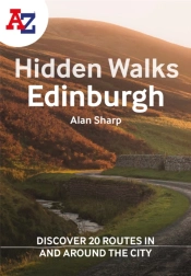 A -Z Edinburgh Hidden Walks