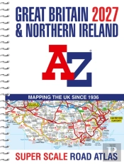 A -Z Great Britain Super Scale Road Atlas 2027 (A3 Spiral)