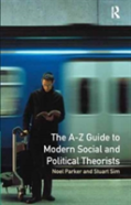A-Z Guide To Modern Social And Political Theorists
