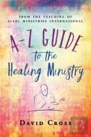 A-Z Guide To The Healing Ministry