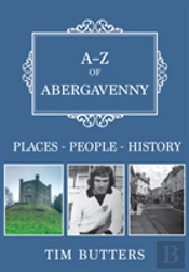 A-Z Of Abergavenny