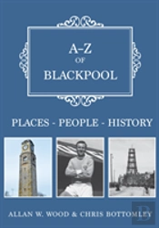 A-Z Of Blackpool