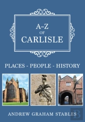 A-Z Of Carlisle