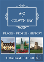 A-Z Of Colwyn Bay