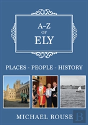 A-Z Of Ely