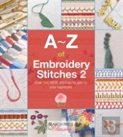 A-Z Of Embroidery Stitches 2