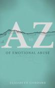 A-Z Of Emotional Abuse