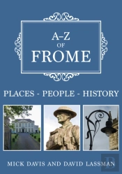 A-Z Of Frome